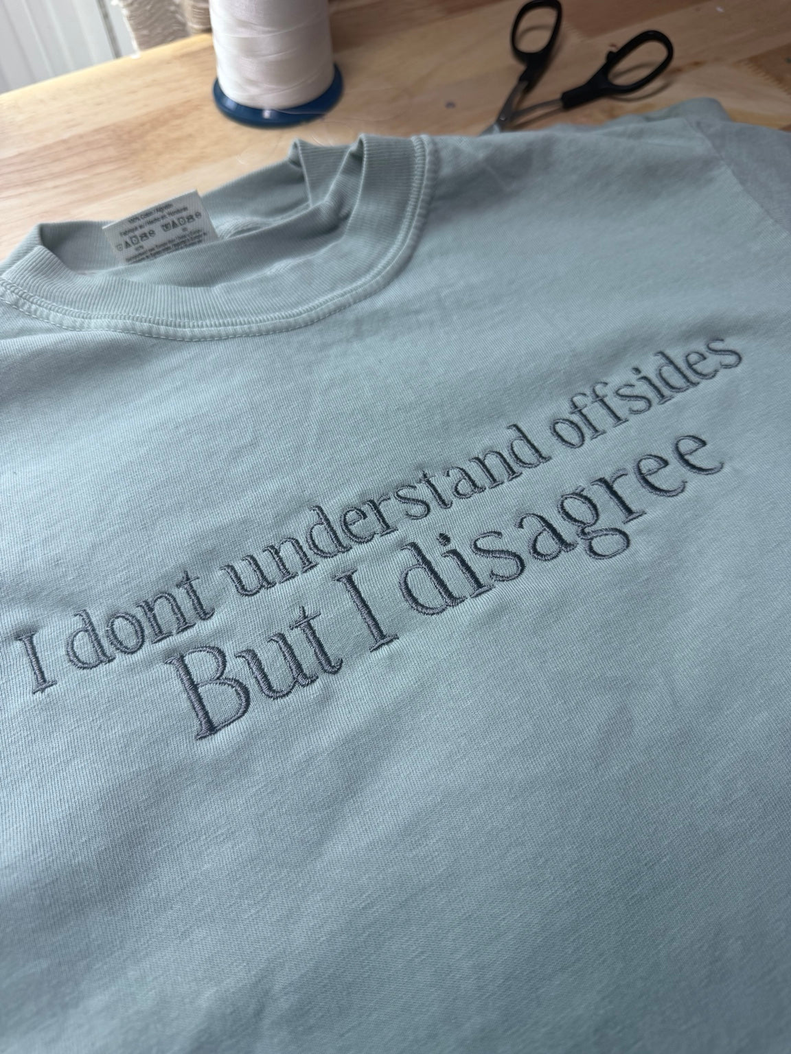 I Don’t Understand Offsides, But I Disagree Comfort Colors® Tee