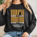 Hope vs Everything Else – Washington Hatchets Tee & Crewneck  (Youth & Adult)